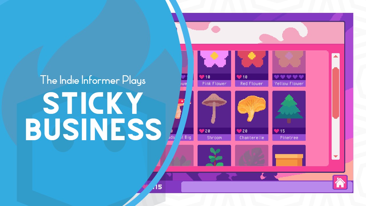 The Indie Informer Plays Sticky Business