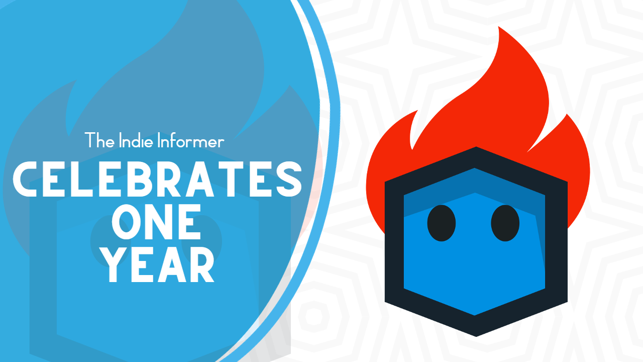 The Indie Informer Celebrates One Year