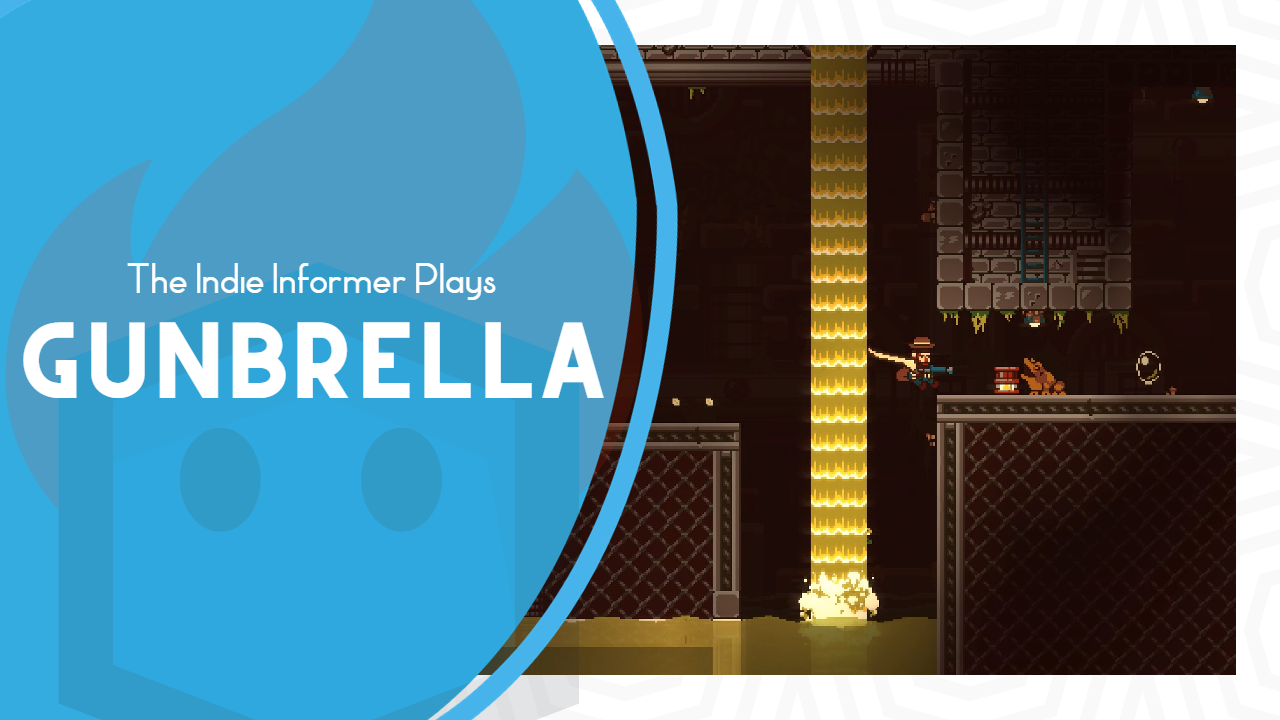 The Indie Informer Plays Gunbrella