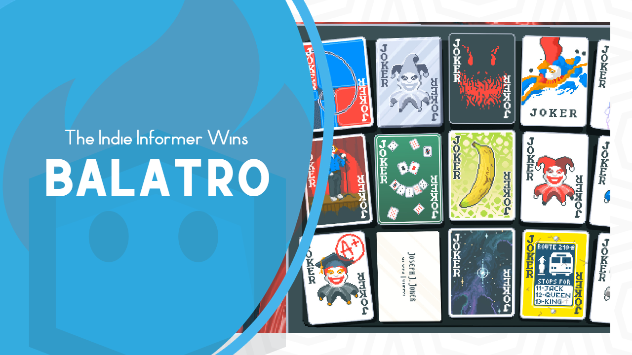 The Indie Informer Wins Balatro